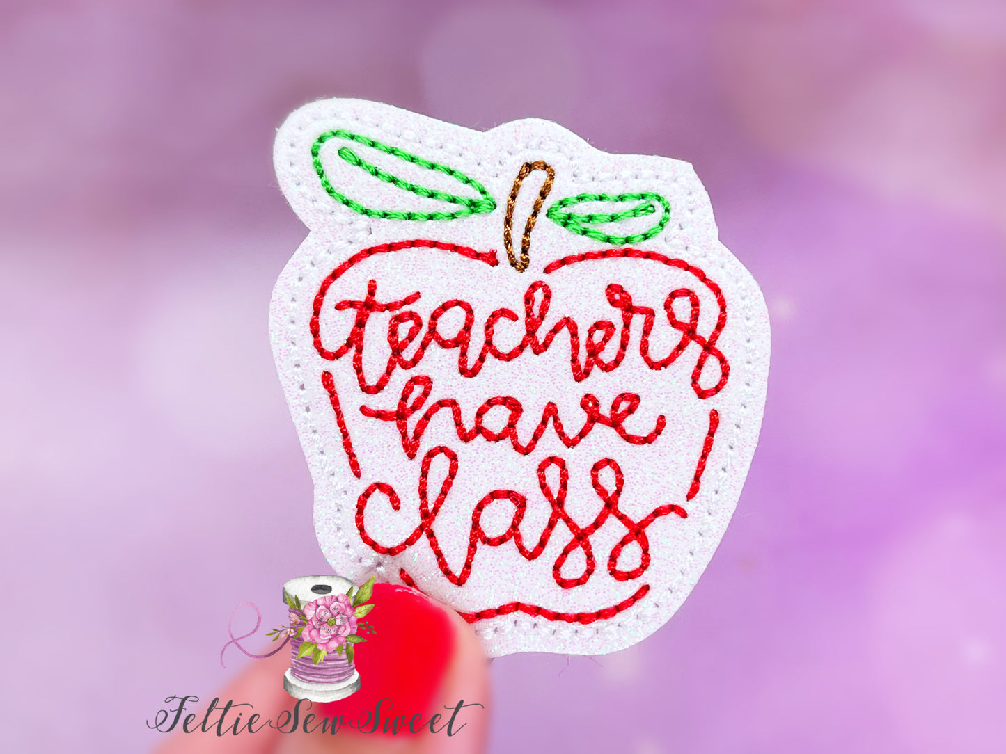 Teachers Have class Apple Felties, School Felties