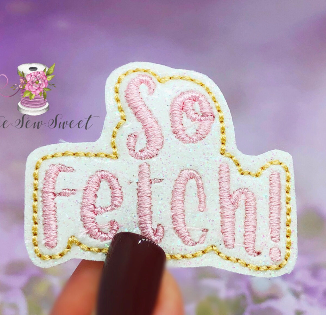 So Fetch Felties, Gilmore Felties, Movie Inspired felties